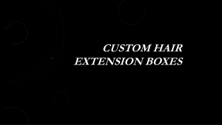 Custom Printed Hair Extension Packaging Boxes