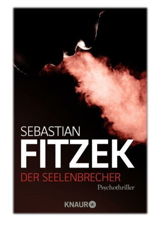 [PDF] Free Download Der Seelenbrecher By Sebastian Fitzek