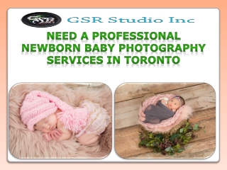 Need a Professional Newborn Baby Photography ServiceS In Toronto