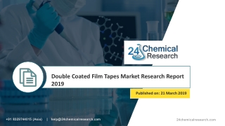 Double Coated Film Tapes Market Research Report 2019