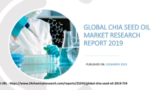 Global Chia Seed Oil Market Research Report 2019