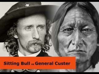 Sitting Bull vs General Custer