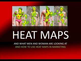 Heat Maps - And What Men and Women are Looking at