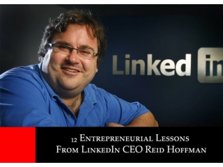 12 Entrepreneurial Lessons From Linkedin CEO Reid Hoffman