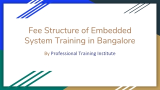 Fee Structure of Embedded Training in Bangalore - PTInstitute