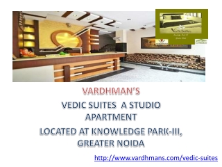 Vardhman 's Vedic suites