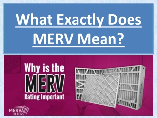 What Exactly Does MERV Mean?