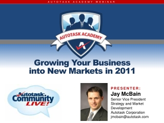 Autotask Webinar - Growing your business in 2011 - Jay McBain - Jan 2011
