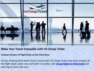 Cheap Flights to Richmond, US Cheap Ticket, Deals on Richmond Flight Tickets