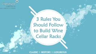 3 Rules You Should Follow to Build Wine Cellar Racks