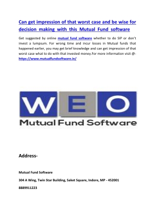 Can get impression of that worst case and be wise for decision making with this Mutual Fund software