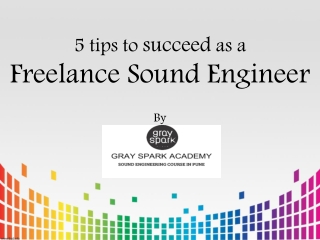 5 tips to succeed as sound engineer