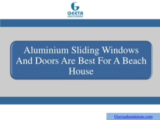 Aluminium Sliding Windows and Doors are best for A Beach House