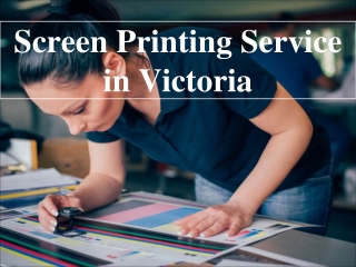 Screen Printing Service in Victoria