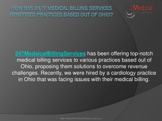 How Has 24/7 Medical Billing Services Benefited Practices Based Out of Ohio?