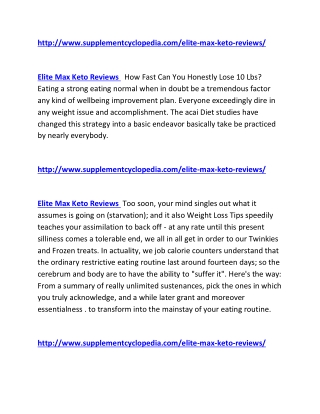 http://www.supplementcyclopedia.com/elite-max-keto-reviews/