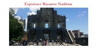 Experience Macanese Tradition