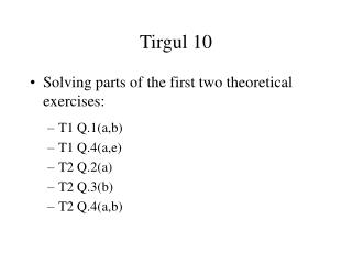 Tirgul 10