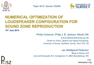 NUMERICAL OPTIMIZATION OF LOUDSPEAKER CONFIGURATION FOR SOUND ZONE REPRODUCTION