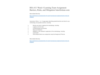 BSA 411 Week 4 Learning Team Assignment Barriers, Risks, and Mitigation//tutorfortune.com