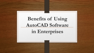 AutoCAD Software Benefits in Top Industries