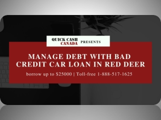 How to manage debt with bad credit car loan in red deer