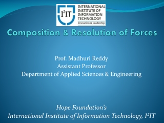 Composition & Resolution of Forces - Department of Applied Sciences & Engineering