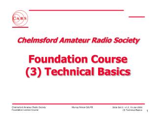 Chelmsford Amateur Radio Society Foundation Course (3) Technical Basics