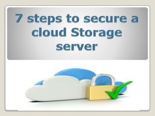 7 steps to secure a cloud Storage server