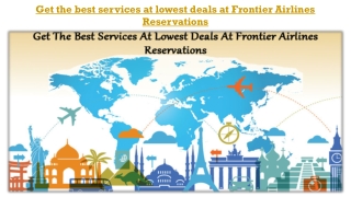 Get lowest Tickets deals at Frontier Airlines Reservations