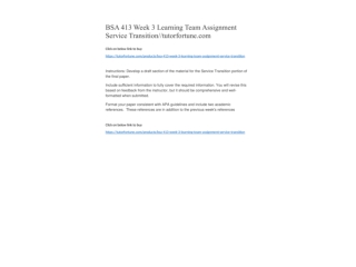 BSA 413 Week 3 Learning Team Assignment Service Transition//tutorfortune.com