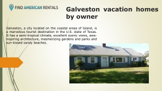 Galveston vacation homes by owner