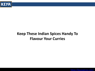 Keep These Indian Spices Handy To Flavour Your Curries