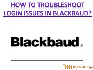 How to Troubleshoot login issues in Blackbaud?