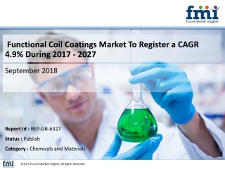 Functional Coil Coatings Market To Register a CAGR 4.9% During 2017 - 2027