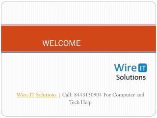 Wire-IT Solutions | Call: 8443130904 For Computer and Tech Help