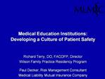 Medical Education Institutions: Developing a Culture of Patient Safety