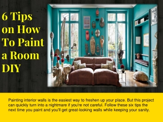 6 Tips on How To Paint a Room