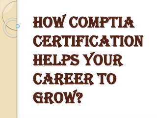 Advantages of CompTIA Certification Programs