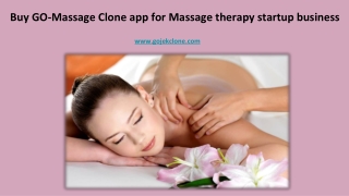 Buy GO-Massage Clone app for Massage therapy startup business