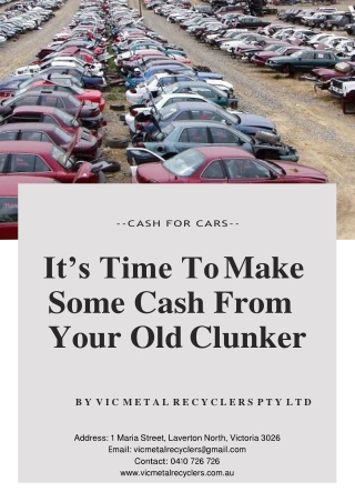 Cash For Cars – It’s Time To Make Some Cash From Your Old Clunker
