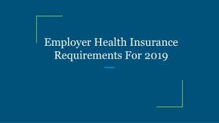 Employer Health Insurance Requirements For 2019