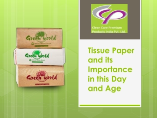 Tissue Paper and its Importance in this Day and Age