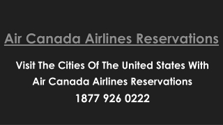 Visit the cities of the United States with Air Canada Airlines Reservations