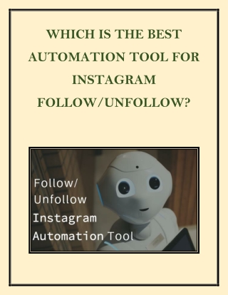 Which is the best automation tools for Instagram follow/unfollow