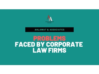 Problems faced by corporate law firms