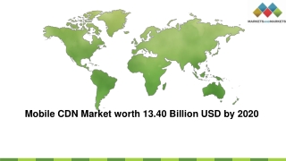 Mobile CDN Market worth 13.40 Billion USD by 2020 – Reports by MarketsandMarkets™