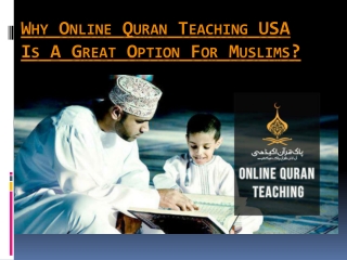 Why Online Quran Teaching USA is a Great Option for Muslims