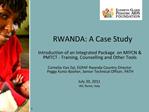 RWANDA: A Case Study