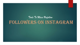 Tools to mass unfollow followers on Instagram